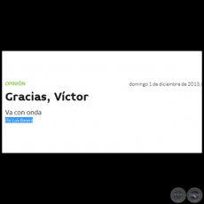 GRACIAS, VCTOR - Por LUIS BAREIRO - Domingo, 01 de Diciembre de 2013